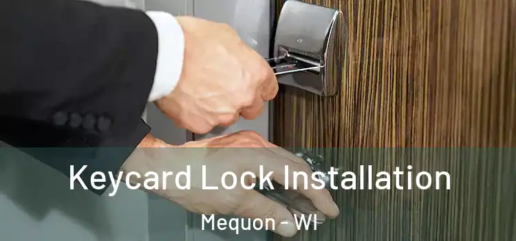 Keycard Lock Installation Mequon - WI