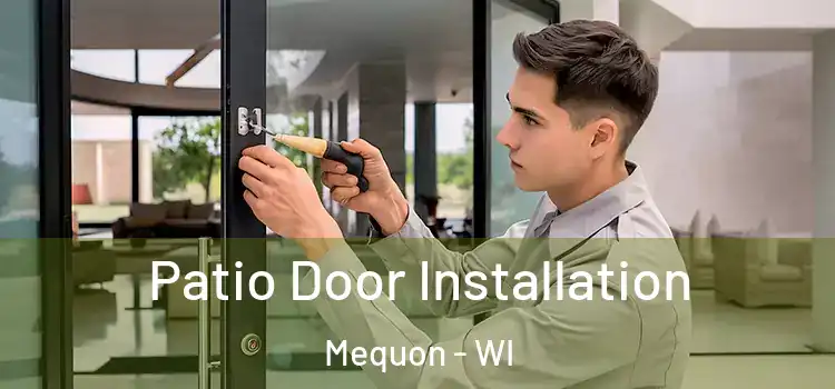 Patio Door Installation Mequon - WI