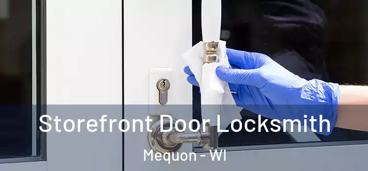 Storefront Door Locksmith Mequon - WI